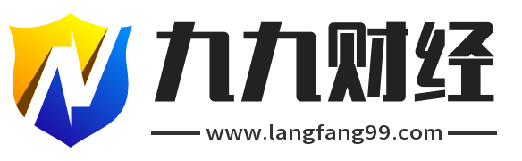 九九财经 - 汇集金融财经资讯和解读股票行情新闻